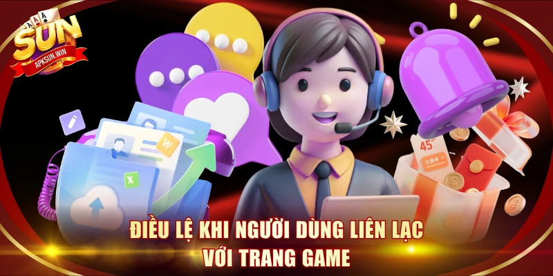 Điều lệ khi người dùng liên lạc với trang game