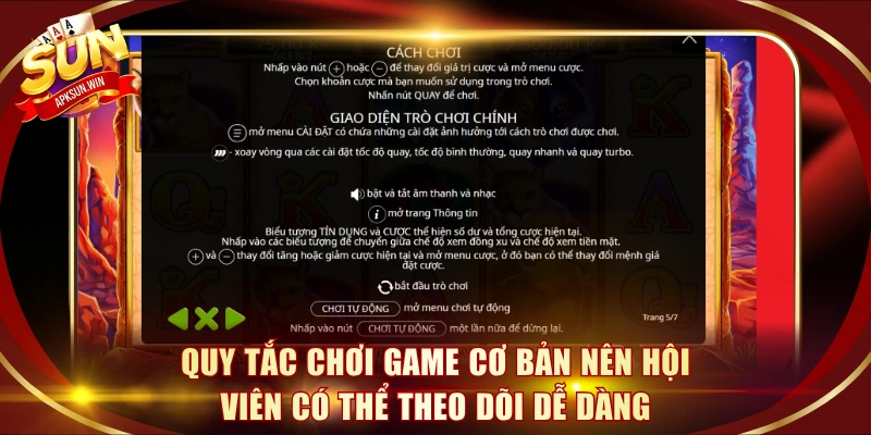 Quy tắc chơi game cơ bản nên hội viên có thể theo dõi dễ dàng